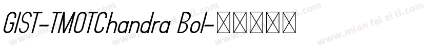 GIST-TMOTChandra Bol字体转换